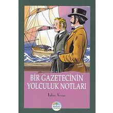 Bir Gazetecinin Yolculuk Notları - Jules Verne