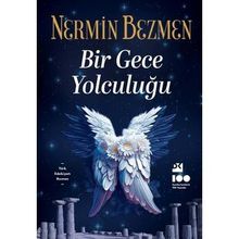 Bir Gece Yolculuğu - Nermin Bezmen