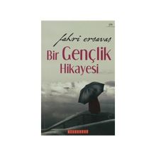 Bir Gençlik Hikayesi - Fahri Ersavaş