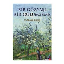 Bir Gözyaşı Bir Gülümseme - V. Ahsen Coşar
