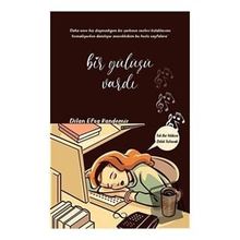 Bir Gülüşü Vardı - Dilan Efsa Kandemir