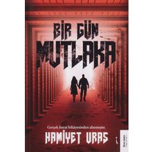 Bir Gün Mutlaka - Hamiyet Uras - İkinci Adam Yayınları