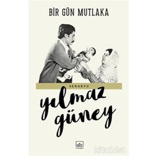 Bir Gün Mutlaka - Yılmaz Güney