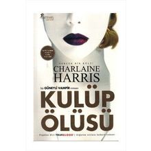 BIR GÜNEYLİ VAMPIR ROMANI KULÜP ÖLÜSÜ - CHARLAINE HARRIS