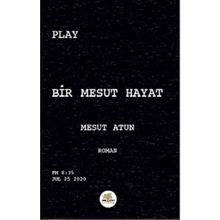 Bir Hayalin Hikayesi - Mesut Gölet