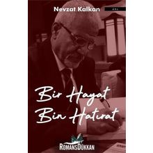 Bir Hayat Bin Hatırat - Nevzat Kalkan