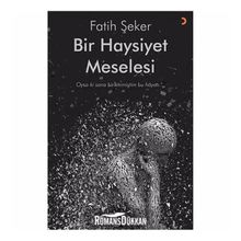 Bir Haysiyet Meselesi - Fatih Şeker