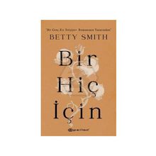 Bir Hiç İçin - Betty Smith