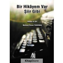 Bir Hikayem Var Şiir Gibi - Kolektif