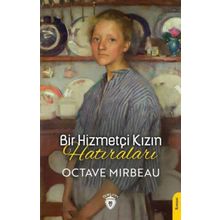 Bir Hizmetçi Kızın Hatıraları - Octave Mirbeau