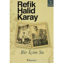 Bir İçim Su - Refik Halid Karay