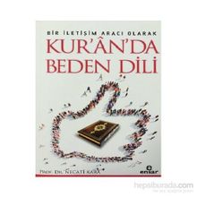 Bir İletişim Aracı Olarak Kur’an’da Beden Dili - Necati Kara