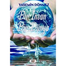 Bir İnsan Bir Dünya - Yasemin Dönmez