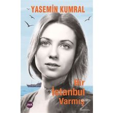 Bir İstanbul Varmış - Yasemin Kumral