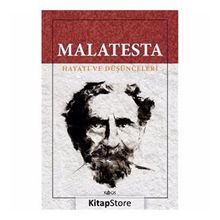 BIR İTALYAN ANARŞİSTİ MALATESTA HAYATI VE DÜŞÜNCELERİ - VERNON RICHARD