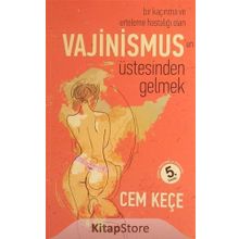 Bir Kaçınma ve Erteleme Hastalığı Olan Vajinismus'un Üstesinden Gelmek - Dr. A. Cem Keçe