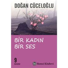 BIR KADIN BIR SES - DOĞAN CÜCELOĞLU