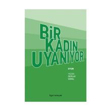 BIR KADIN UYANIYOR - SEVILAY SARAL