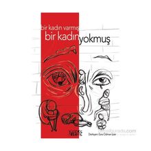 Bir Kadın Varmış Bir Kadın Yokmuş - Esra Odman İyier