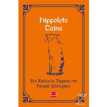 Bir Kedinin Yaşamı ve Felsefi Görüşleri - Hippolyte Taine