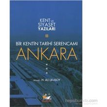 Bir Kentin Tarihi Serencamı Ankara - Mimar H Ali Ulusoy