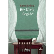 Bir Kırık Segah - Kamil Erdem