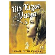 Bir Kızın Varsa-İsmail Fatih Ceylan