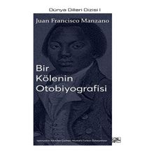 Bir Kölenin Otobiyografisi - Juan Francisco Manzano