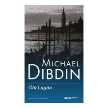 Bir Komiser Zen Macerası 4 - Ölü Lagün - Michael Dibdin