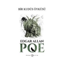 Bir Kudüs Öyküsü - edgar allen poe