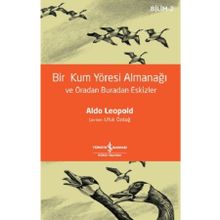 Bir Kum Yöresi Almanaği - Aldo Leopold