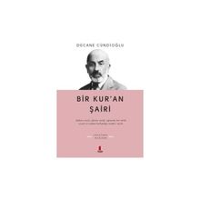 BIR KURAN ŞÂİRİ - DÜCANE CÜNDİOĞLU