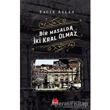 Bir Masalda İki Kral Olmaz - Sacit Aslan