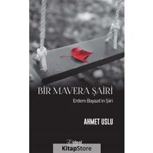 Bir Mavera Şairi - Ahmet Uslu