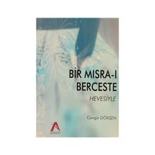 Bir Mısra-ı Berceste Hevesiyle - Cengiz Gökşen