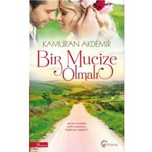Bir Mucize Olmalı - Kamuran Akdemir