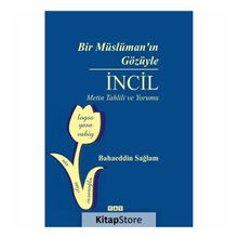 Bir Müslüman'ın Gözüyle İncil - Bahaeddin Sağlam