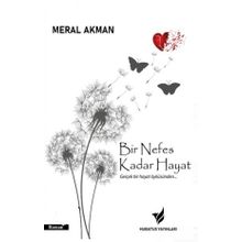 Bir Nefes Kadar Hayat - Meral Akman