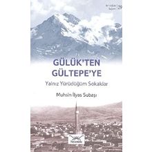 Bir Nefeste Kayseri 29 - Gülük’ten Gültepe’ye - Muhsin İlyas Subaşı