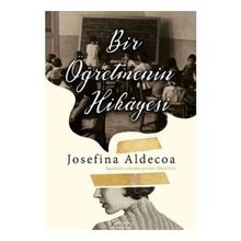 Bir Öğretmenin Hikayesi - Josefine Aldecoa