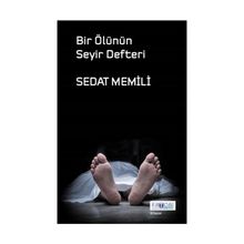 Bir Ölünün Seyir Defteri - Sedat Memili