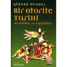 BIR OTORITE TARIHI SÜREKLİLİKLER VE DEĞİŞİKLİKLER - GÉRARD MANDEL