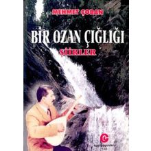 Bir Ozan Çığlığı Şiirler - Mehmet Çoban