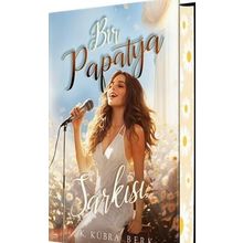 Bir Papatya Şarkısı 1 - K. Kübra Berk