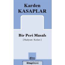 Bir Peri Masalı (Radyum Kızları) - Karden Kasaplar