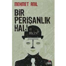 BIR PERIŞANLIK HALI - MEHMET ANIL