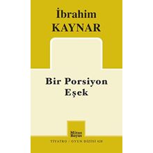 Bir Porsiyon Eşek - İbrahim Kaynar