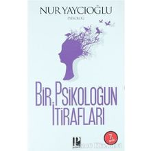 Bir Psikoloğun İtirafları - Nur Yaycıoğlu