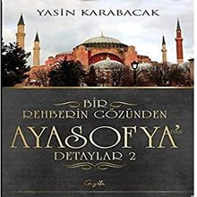 Bir Rehberin Gözünden Ayasofya’dan Detaylar 2 - Gezilla Yayınevi