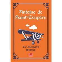 Bir Rehineye Mektup - Antoine De Saint Exupery